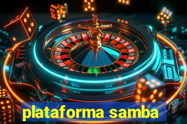 plataforma samba